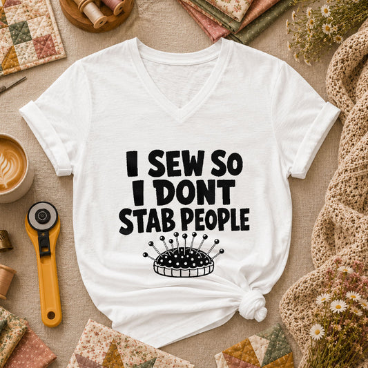 I Sew So I Dont Stab People Funny Women's V-Neck