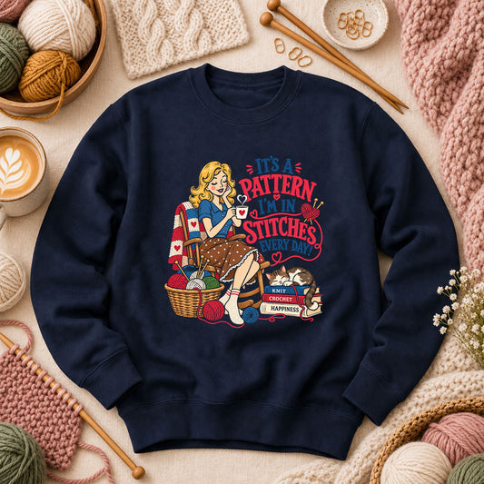 It's A Pattern I'm In Stitches Every Day Long Sleeve