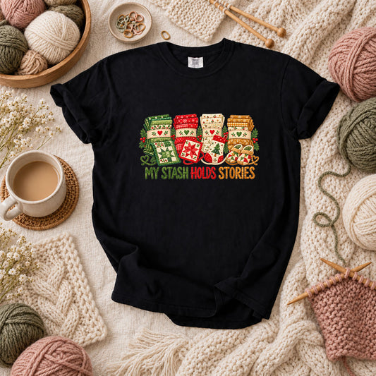 My Stash Holds Stories Christmas Fat Quarter Stacks T-Shirt