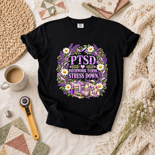 PTSD Patchwork Turns Stress Down T-Shirt