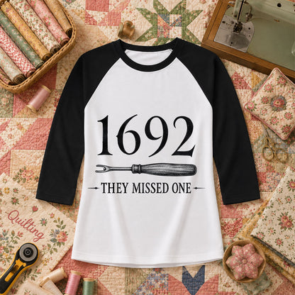1692 They Missed One Witch Halloween Raglan Sleeve - Black