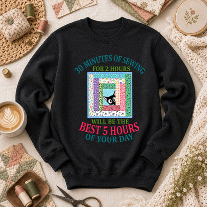 30 Minutes Of Sewing Best 5 Hours Of Day Long Sleeve - Black