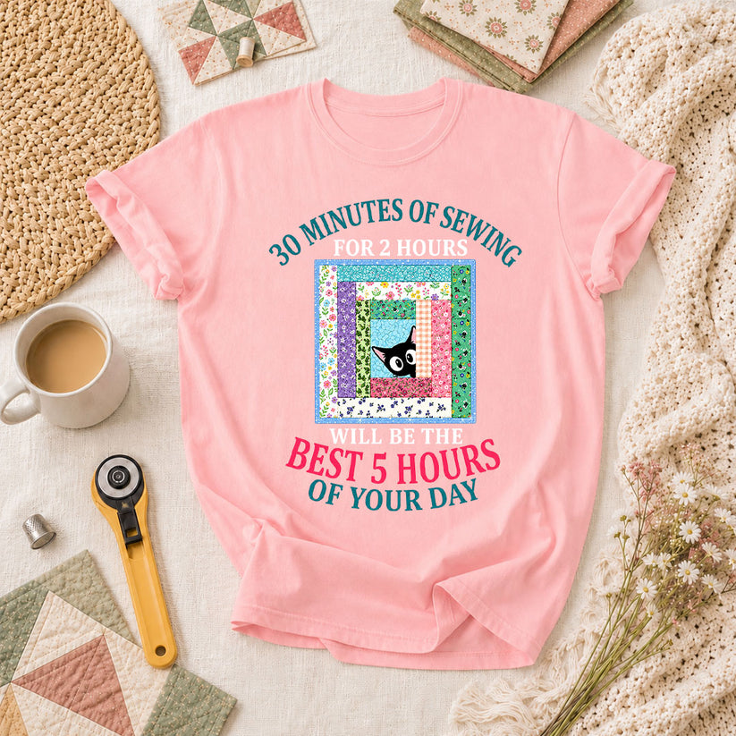 30 Minutes Of Sewing Best 5 Hours Of Day T-Shirt - Pink