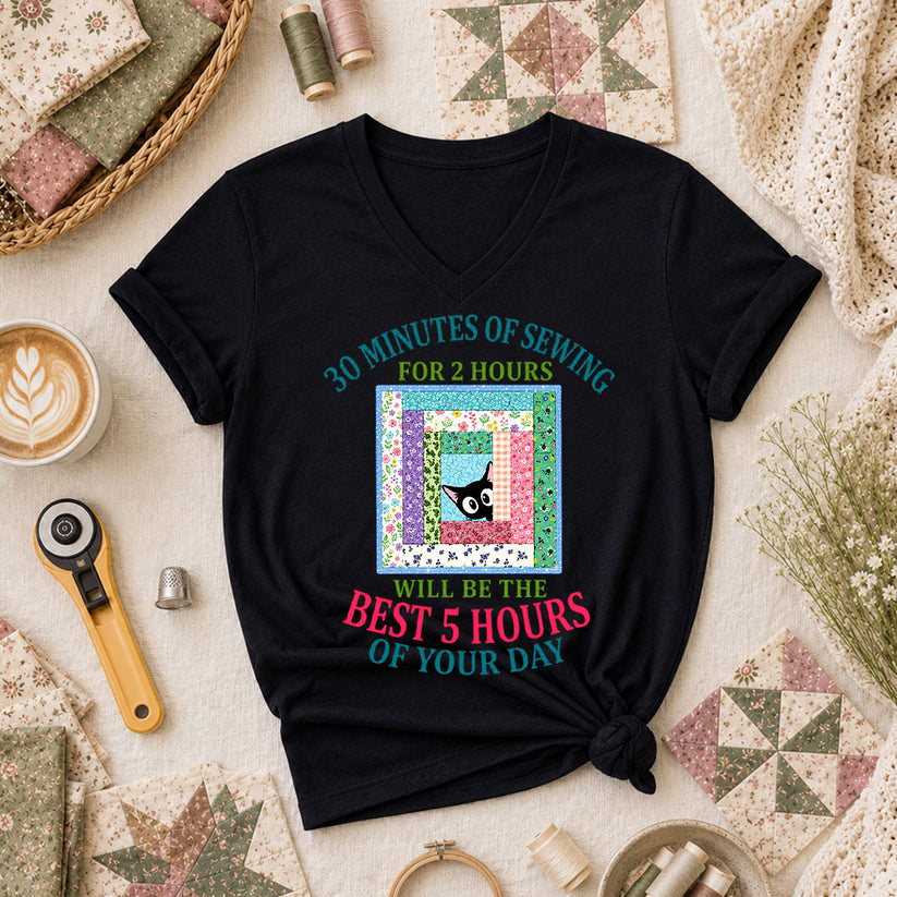 30 Minutes Of Sewing Best 5 Hours Of Day Women's V-Neck - Black