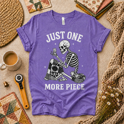 Just One More Piece Skeleton Quilter T-Shirt