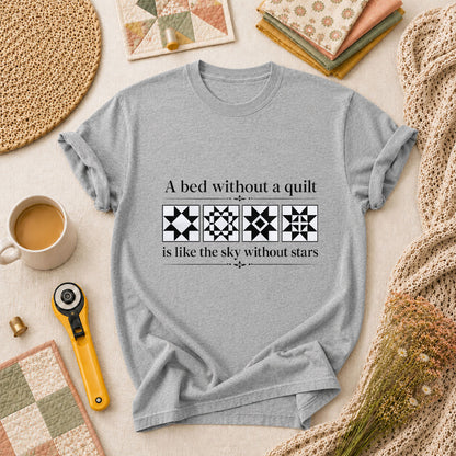 A Bed Without A Quilt Is Like The Sky Without Stars T-Shirt - Athletic Heather