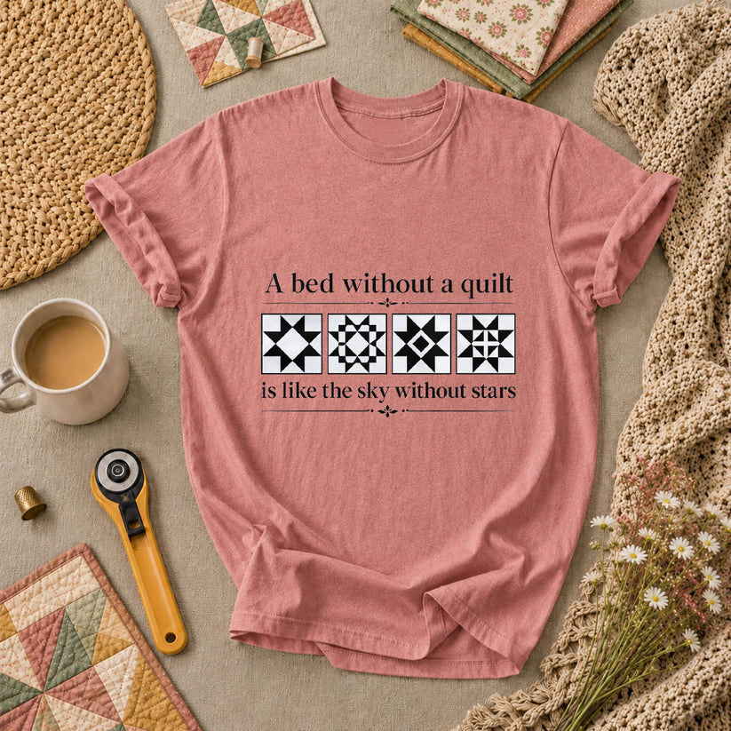 A Bed Without A Quilt Is Like The Sky Without Stars T-Shirt - Heather Mauve