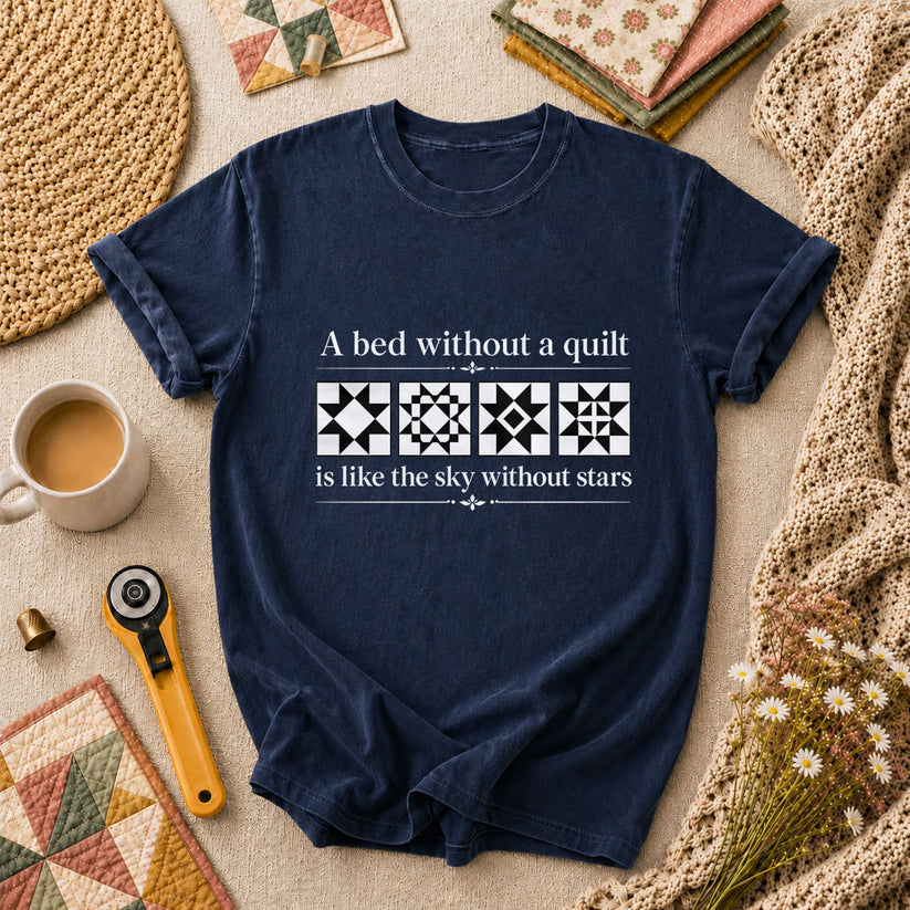 A Bed Without A Quilt Is Like The Sky Without Stars T-Shirt - Navy