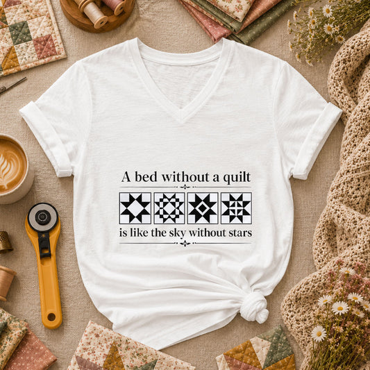 A Bed Without A Quilt Is Like The Sky Without Stars Women's V-Neck - White