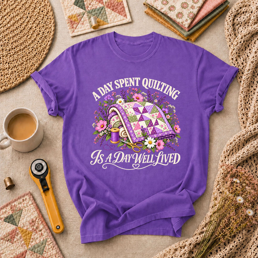 A Day Spent Quilting Is A Day Well Lived T-Shirt - Heather Team Purple