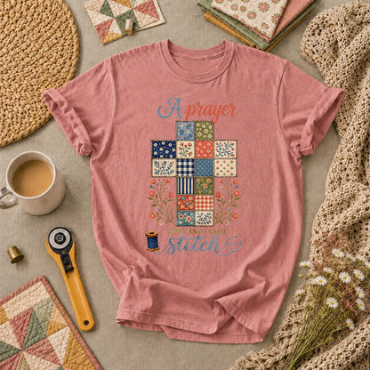 A Prayer Sewn Into Each Stitch T-Shirt - Heather Mauve