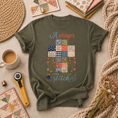 A Prayer Sewn Into Each Stitch T-Shirt - Military Green
