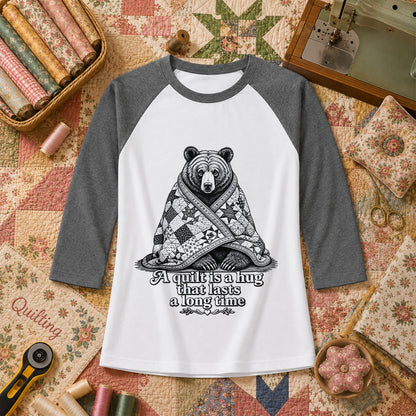 A Quilt Is A Hug That Lasts A Long Time Bear Raglan Sleeve - Deep Heather