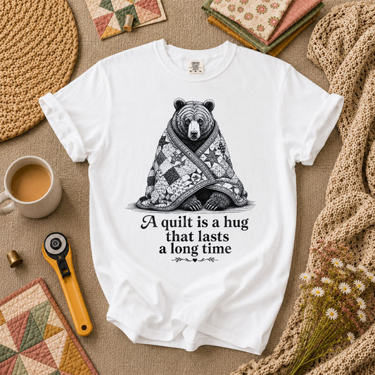 A Quilt Is A Hug That Lasts A Long Time Bear T-Shirt - White