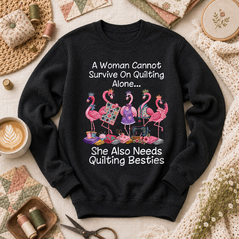 A Woman Cannot Survive On Quilting Alone She Also Needs Quilting Besties Long Sleeve - Black