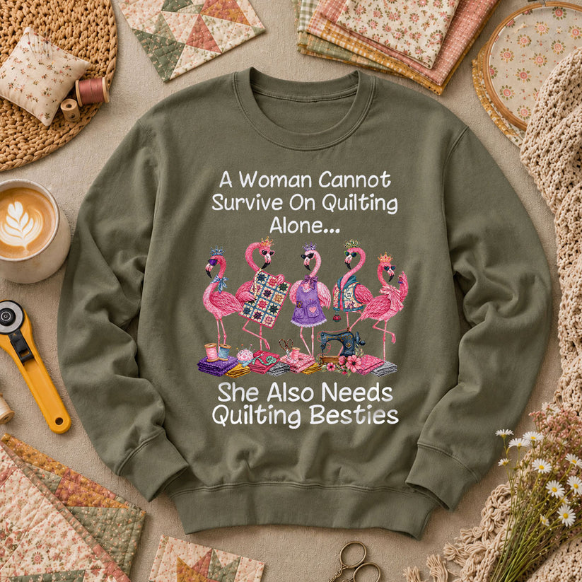 A Woman Cannot Survive On Quilting Alone She Also Needs Quilting Besties Long Sleeve - Military Green