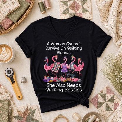 A Woman Cannot Survive On Quilting Alone She Also Needs Quilting Besties Women's V-Neck - Black
