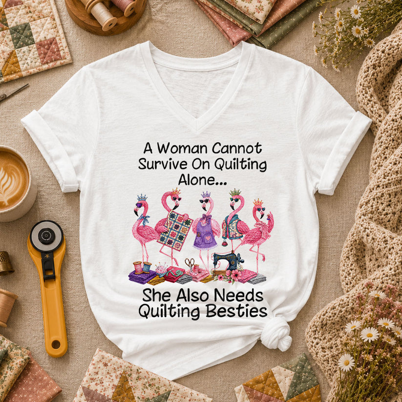 A Woman Cannot Survive On Quilting Alone She Also Needs Quilting Besties Women's V-Neck - White