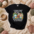 A Woman Cannot Survive On Tea Alone She Also Needs Fabric T-Shirt