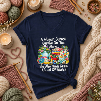 A Woman Cannot Survive On Tea Alone She Also Needs Fabric Women's V-Neck - Navy