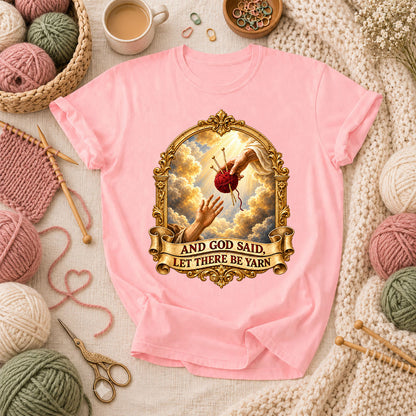 And God Said Let There Be Yarn T-Shirt - Pink
