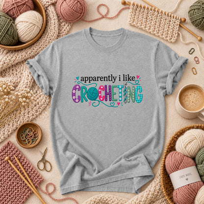 Apparently I Like Crocheting T-Shirt - Athletic Heather