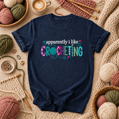 Apparently I Like Crocheting T-Shirt - Navy