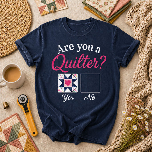 Are You A Quilter T-Shirt - Navy