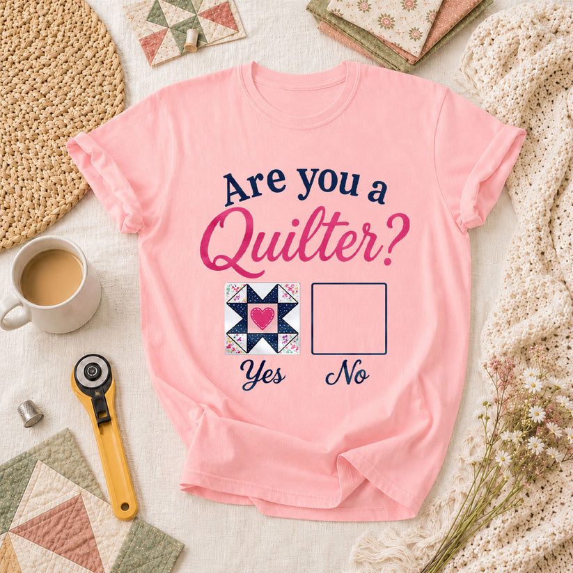 Are You A Quilter T-Shirt - Pink