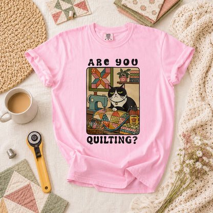 Are You Quilting Cat T-Shirt - Blossom