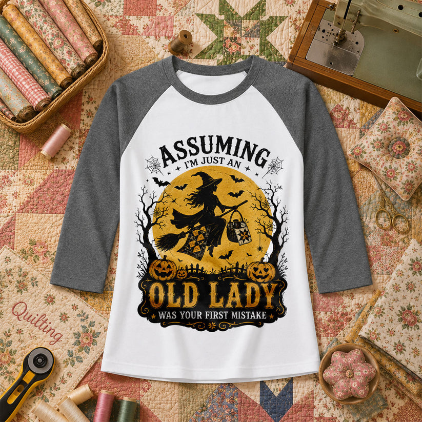 Assuming Im Just An Old Lady Was Your First Mistake Raglan Sleeve - Deep Heather
