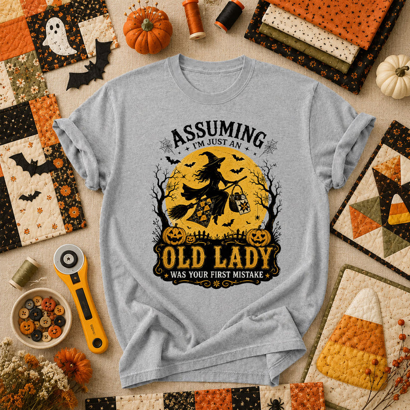 Assuming Im Just An Old Lady Was Your First Mistake T-Shirt - Athletic Heather