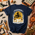 Assuming Im Just An Old Lady Was Your First Mistake T-Shirt