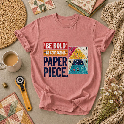 Be Bold Be Courageous Paper Piece T-Shirt - Heather Mauve
