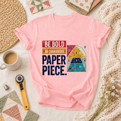 Be Bold Be Courageous Paper Piece T-Shirt - Pink