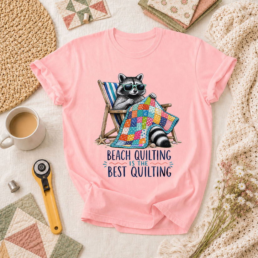 Beach Quilting Is The Best Quilting Raccoon T-Shirt - Pink