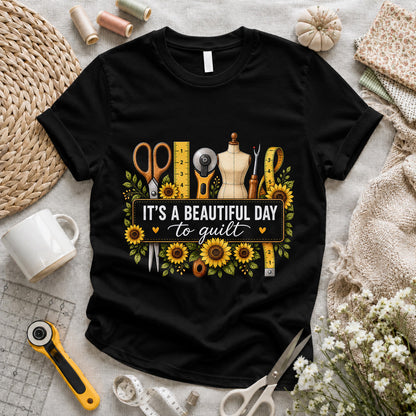 Beautiful Day To Quilt T-shirt