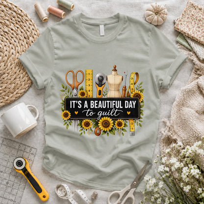 Beautiful Day To Quilt T-shirt