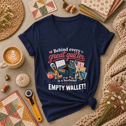 Behind Every Great Quilter Is A Husband With An Empty Wallet Women's V-Neck - Navy