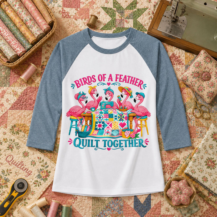 Birds Of A Feather Quilt Together Flamingos Raglan Sleeve - Denim