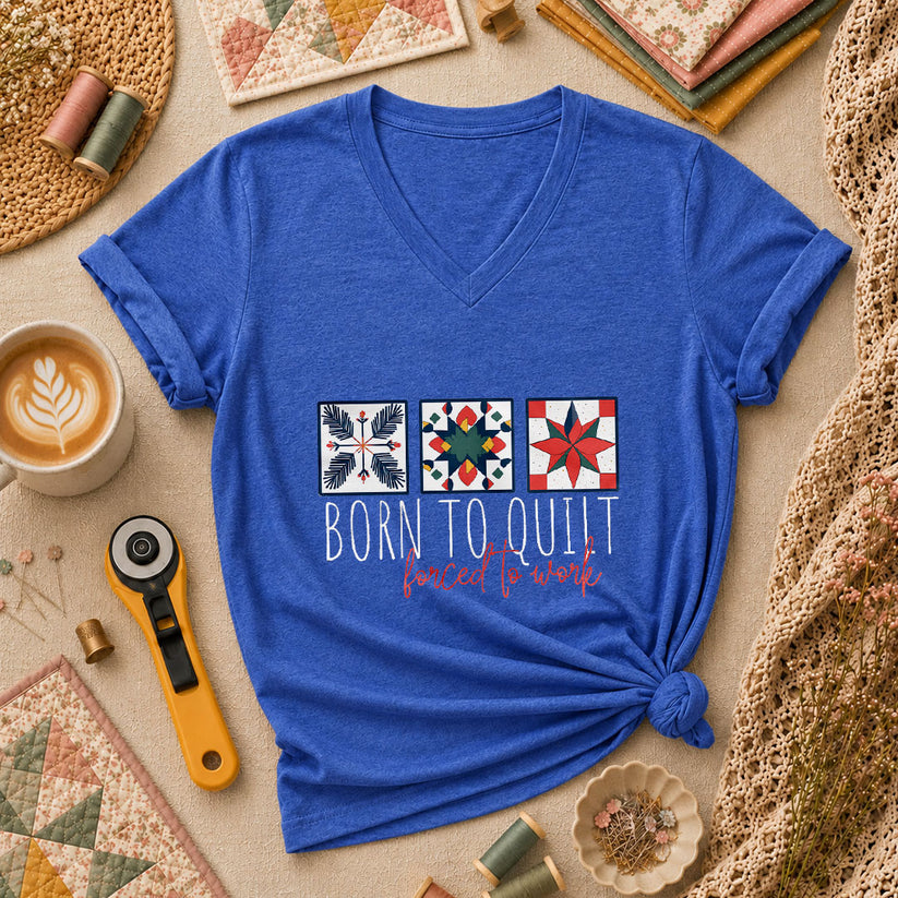Born To Quilt Forced To Work Quilt Blocks Women's V-Neck - Heather True Royal