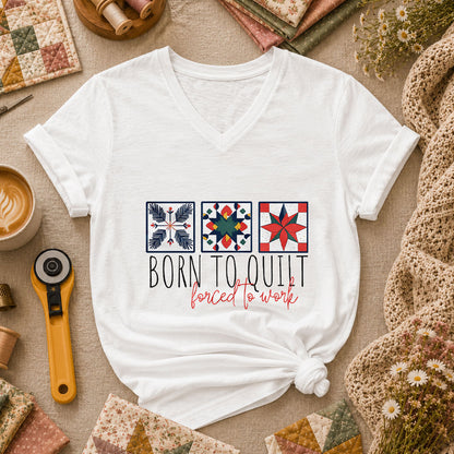 Born To Quilt Forced To Work Quilt Blocks Women's V-Neck - White