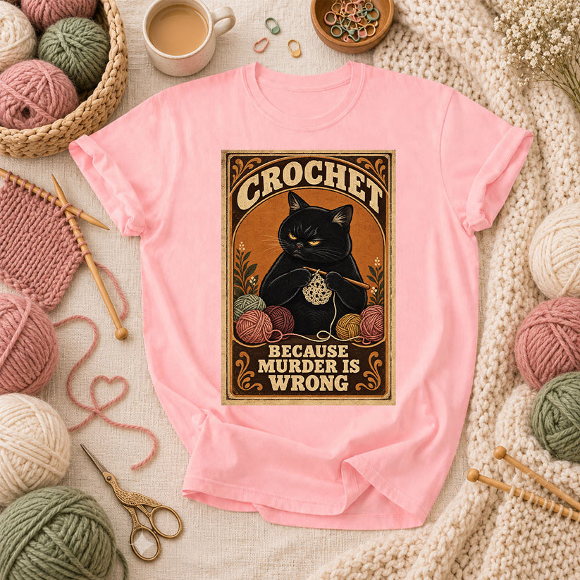 Crochet Because Murder Is Wrong T-Shirt - Pink