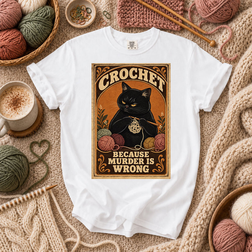 Crochet Because Murder Is Wrong T-Shirt - White