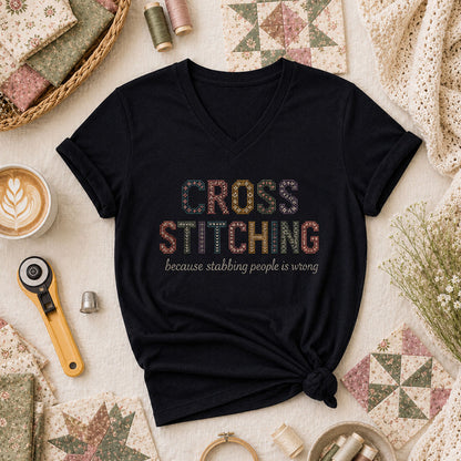 Cross Stitching Because Stabbing People Is Wrong Women's V-Neck - Black