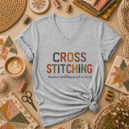 Cross Stitching Because Stabbing People Is Wrong Women's V-Neck - Sport Grey