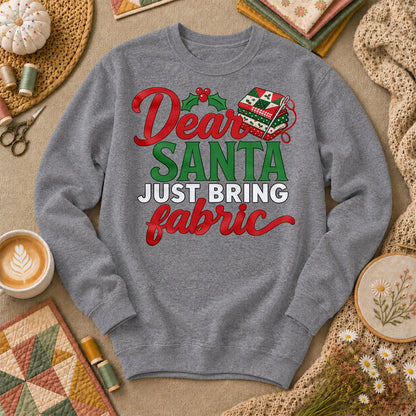 Dear Santa Just Bring Fabric Sweatshirt - Graphite Heather