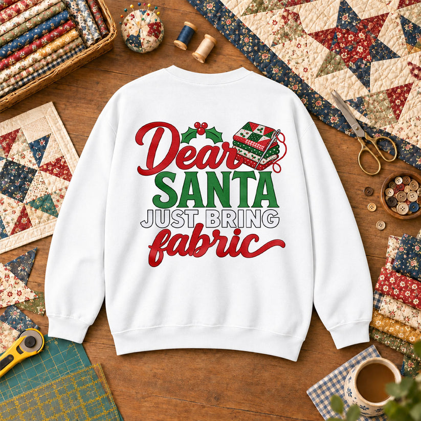 Dear Santa Just Bring Fabric Sweatshirt - White