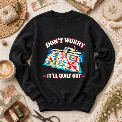 Don't Worry It'll Quilt Out Long Arm Long Sleeve - Black