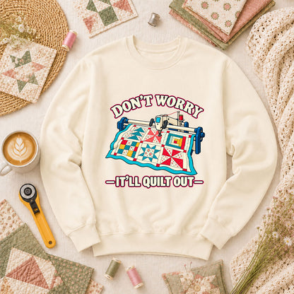 Don't Worry It'll Quilt Out Long Arm Long Sleeve - Natural